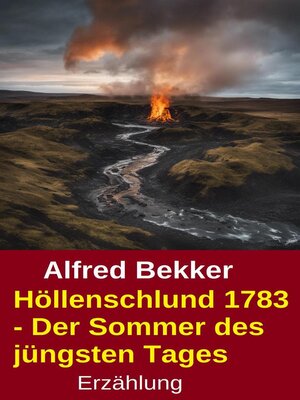 cover image of Höllenschlund 1783--Der Sommer des jüngsten Tages